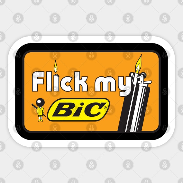 Flick My Bic Sticker by Chewbaccadoll